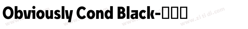 Obviously Cond Black字体转换